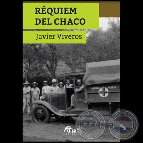 RÉQUIEM DEL CHACO - Autor: JAVIER VIVEROS - Año 2019